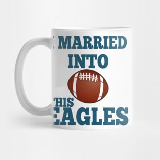 I Married Into This Eagles Mug